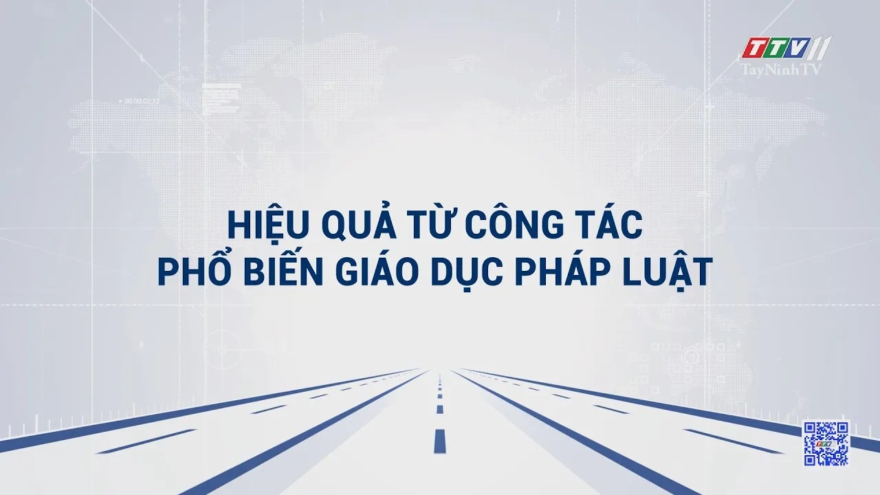 Hiệu quả từ công tác phổ biến giáo dục pháp luật | Truyền thông chính sách | TayNinhTVDVC